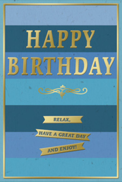 This sophisticated birthday card combines soothing colour and understated glamour, like a tranquil corner of an Oxford café where someone pauses to open their birthday post. The background is formed from broad, horizontal stripes of blue, each band a slightly different shade-from deep navy through ocean and teal to soft sky-creating a gentle ombré that feels calm and expansive, almost like watching clouds drift above Port Meadow. Centered on these cool tones, the words "HAPPY BIRTHDAY" rise in bold, embossed gold foil, their metallic sheen catching even the faintest glimmer of light and giving the card a confident, celebratory focal point. Just beneath, an elegant golden scroll motif curls in a vintage-inspired flourish, lending the piece a hint of old-world charm akin to the intricate detailing on Oxford's historic colleges. Three slim gold banners line up neatly below this flourish, each one inscribed with the warm invitation: "Relax, have a great day and enjoy!" The edges of the card are finished with a fine gold border, framing the design like a carefully hung picture. The overall impression is one of calm festivity-nothing loud, everything balanced and harmonious. One can easily imagine this card standing beside a fresh floral arrangement from a local Oxford florist, perhaps displayed in a living room overlooking the High Street or Jericho's leafy terraces, quietly marking a special birthday with grace and thoughtfulness. It suggests not just celebration, but also time to breathe, smile, and truly savour the day.